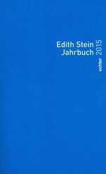 ISBN 9783429038229: Edith Stein Jahrbuch - 2015