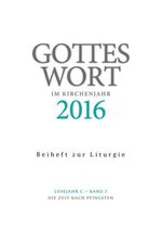 ISBN 9783429038984: Gottes Wort im Kirchenjahr – 2016. Lesejahr C - Band 3: Die Zeit nach Pfingsten. Beiheft zur Liturgie