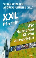 ISBN 9783429053093: XXL-Pfarrei – Wie Menschen Kirche entwickeln