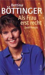 ISBN 9783430114486: Als Frau erst recht - Zwölf Porträts