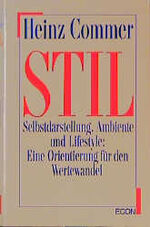 ISBN 9783430118842: Stil - Selbstdarstellung, Ambiente und Lifestile: Eine Orientierung für den Wertewandel