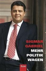 ISBN 9783430130028: Mehr Politik wagen