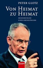 Von Heimat zu Heimat: Erinnerungen eines Von Heimat zu Heimat: Erinnerungen eines