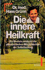 ISBN 9783430136600: Die innere Heilkraft