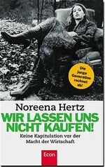 ISBN 9783430143318: Wir lassen uns nicht kaufen!