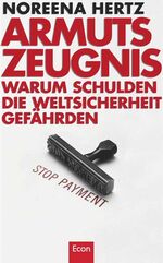 ISBN 9783430143363: Armutszeugnis – Warum Schulden die Weltsicherheit gefährden