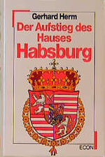 ISBN 9783430144483: Der Aufstieg des Hauses Habsburg