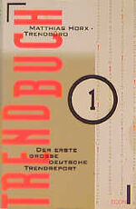 Trend - Horx, Matthias: Trendbuch