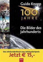 ISBN 9783430155021: 100 Jahre - Die Bilder des Jahrhunderts 100 Jahre