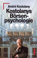André Kostolany: Kostolanys Börsensemina