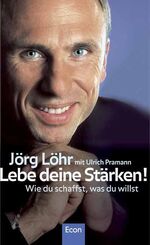 ISBN 9783430161725: Lebe deine Stärken! wie d schaffst, was du willst