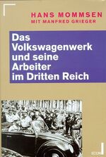 ISBN 9783430167857: Das Volkswagenwerk und seine Arbeiter im Dritten Reich