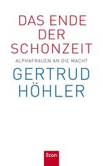 Das Ende der Schonzeit - Alphafrauen an die Macht