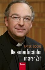 ISBN 9783430200554: Die sieben Todsünden unserer Zeit - Die große Gier nach mehr