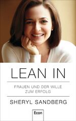 ISBN 9783430201551: Lean In - Frauen und der Wille zum Erfolg