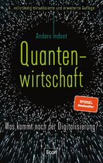 Anders Indset: Quantenwirtschaft - Was k
