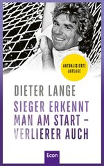 ISBN 9783430211031: Sieger erkennt man am Start – Verlierer auch - Wie wir mit unserer Einstellung den eigenen Erfolg beeinflussen können: Der Erfolgsratgeber vom weltweit angesehenen Toptrainer