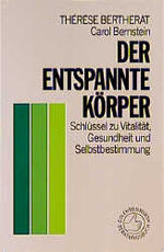 ISBN 9783431024203: Der entspannte Körper – Schlüssel zu Vitalität, Gesundheit und Selbstbestimmung