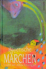 ISBN 9783431033724: Bayerische Märchen