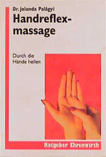 ISBN 9783431035339: Handreflexmassage – Durch die Hände heilen