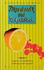 ISBN 9783431035476: Zitruskraft und Rotweinfleck.