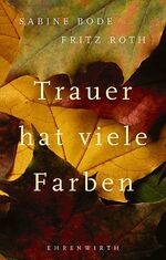 ISBN 9783431035995: Trauer hat viele Farben