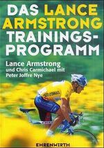 ISBN 9783431036121: Das Lance Armstrong Trainings-Programm