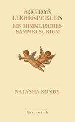 ISBN 9783431036800: Bondys Liebesperlen. Ein himmliches Sammelsurium (neu)