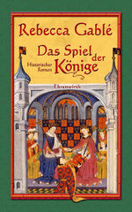 Das Spiel der Könige – Historischer Roman