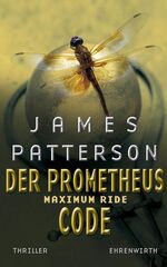 ISBN 9783431037241: Maximum Ride, Bd. 3 - Der Prometheus-Code