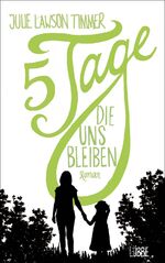 ISBN 9783431039160: Fünf Tage, die uns bleiben