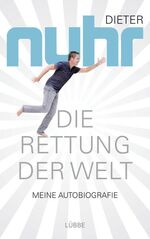 ISBN 9783431039597: Die Rettung der Welt - Meine Autobiografie