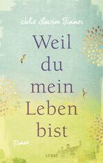 ISBN 9783431039825: Weil du mein Leben bist – Roman