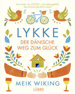 ISBN 9783431039955: LYKKE - Der dänische Weg zum Glück, Illustriert