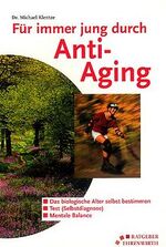 ISBN 9783431040234: Für immer jung durch Anti-Aging