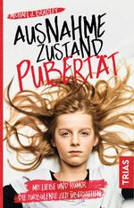 ISBN 9783432106274: Ausnahmezustand Pubertät: Mit Liebe und Humor die turbulente Zeit überstehen