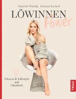 ISBN 9783432108797: Löwinnen Power - Fitness & Lifestyle mit Charlotte