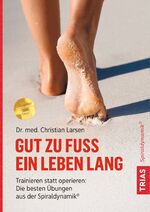 Christian Larsen: Gut zu Fuß ein Leben l
