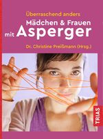 ISBN 9783432112008: Überraschend anders: Mädchen & Frauen mit Asperger