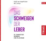 ISBN 9783432112732: Das Schweigen der Leber