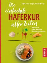 ISBN 9783432119571: Die einfachste Haferkur aller Zeiten