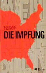 ISBN 9783432276618: Die Impfung. Roman.