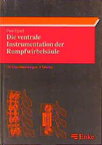 Die ventrale Instrumentation der Rumpfwirbelsäule