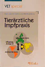 ISBN 9783432294513: Tierärztliche Impfpraxis – Indikationen, Eigenschaften und Anwendung von Tierimpfstoffen