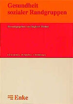 ISBN 9783432298917: Gesundheit sozialer Randgruppen