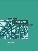 ISBN 9783433016121: Brücken: Die Entwicklung der Spannweiten und Systeme Brücken [Gebundene Ausgabe]  Sven Ewert Fachwerkbrücken - Zeugen einer abgeschlossenen Entwicklung? Hängebrücken: Weitgespannte Leichtigkeit - Reko