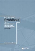 ISBN 9783433018088: Stahlbau, 2. Aufl., 2 Bde., Bd.2, Stabilitätslehre Stahlhochbau und Industriebau Krüger, Ulrich