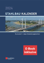 ISBN 9783433034200: Stahlbau-Kalender 2024 – Schwerpunkt: Eurocode 3 - neue Anwendungsnormen (inkl. E-Book als ePDF)