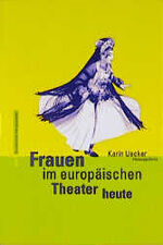 ISBN 9783434504504: Frauen im europäischen Theater heute