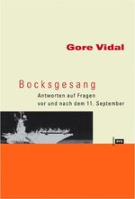 ISBN 9783434505631: Bocksgesang. Antworten auf die Fragen vor und nach dem 11. September. Hamburg: EVA und Groenewold, 2003. 121 Seiten. Kartoniert.